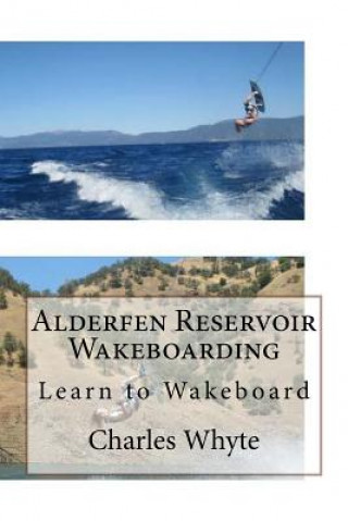 Alderfen Reservoir Wakeboarding: Learn to Wakeboard
