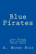 Blue Pirates: Local Folklore