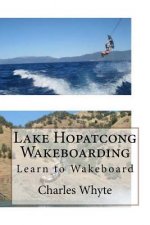 Lake Hopatcong Wakeboarding: Learn to Wakeboard