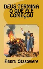 Deus termina o que ele começou