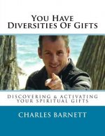 You Have Diversities Of Gifts