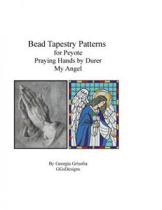 Bead Tapestry Patterns for Peyote Praying Hands and My Angel