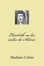 Elisabeth ou les exiles de Siberie