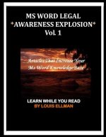 MS Word Legal -- Awareness Explosion: Articles That Increase Your MS Word Knowledge Base
