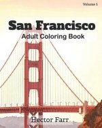 San Francisco: Adult Coloring Book, Volume 1: City Sketches for Coloring Book