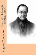 Cours de philosophie positive, Tome I
