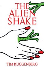 The Alien Shake