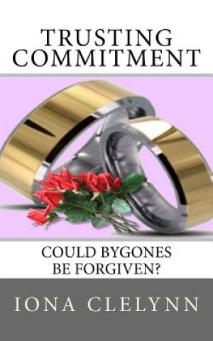 Trusting Commitment: Could Bygones Be Forgiven?