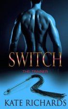 Switch: The Trainer