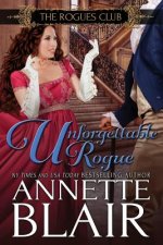 Unforgettable Rogue: The Rogues Club: Book Two