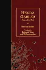 Hedda Gabler: Play in Four Acts