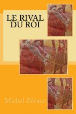 Le rival du Roi