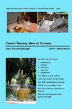 Central Tuscany: The Best of Cortona