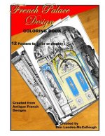 French Palace Design Coloring book: 12 Posters to Color or to Display