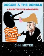 DOGGIE & The Donald: A Fairytale for Grownups