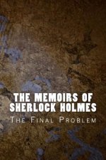 The Memoirs of Sherlock Holmes: The Final Problem