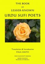 The Book of Lesser-Known Urdu Sufi Poets