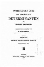 Vorlesungen über die Theorie der Determinanten