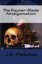 The Rayner-Slade Amalgamation
