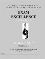 Exam Excellence for Solo Pipers: Study Unit 5