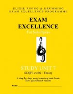 Exam Excellence for Solo Pipers: Study Unit 7