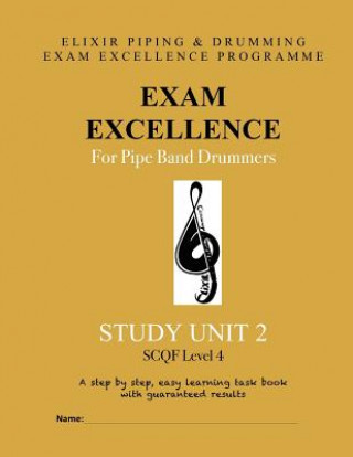 Exam Excellence for Pipe Band Drummers: Study Unit 2