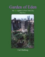 Garden of Eden (Part Five)