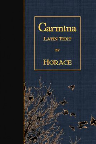 Carmina: Latin Text
