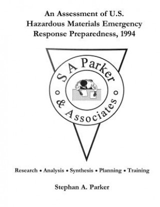 An Assessment of U.S. Hazardous Materials Emergency Response Preparedness,1994