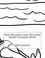 New Malones Lake Vacation Super Coloring Book