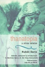 Thanatopia y otros relatos: Centenario de Ruben Darío 1916-2016