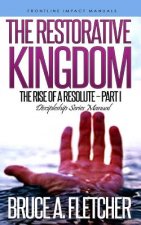 The Restorative Kingdom: Discipleship Series Manual