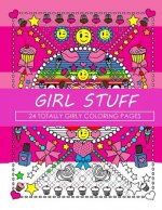 Girl Stuff: 24 Totally Girly Coloring Pages