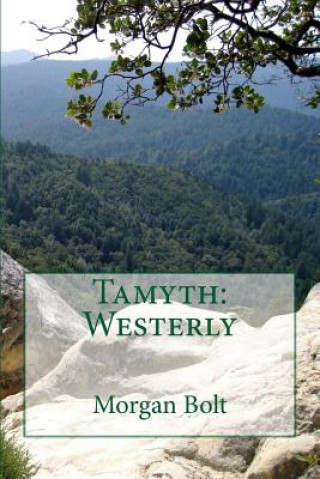 Tamyth: Westerly