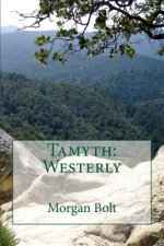 Tamyth: Westerly