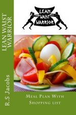 Lean Waist Warrior Meal Plan With Shopping list