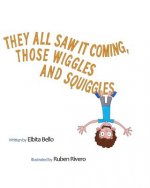They all saw it coming those wiggles and squiggles