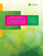 La aventura del curriculo autentico: Posibilidades y Exitos de la problematizacion en el aprendizaje