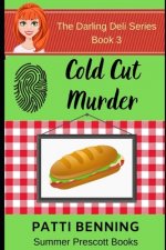 Cold Cut Murder: Book Three in The Darling Deli Series