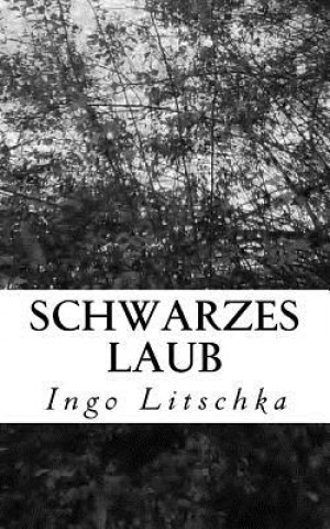 Schwarzes Laub