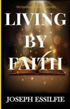 Living By Faith