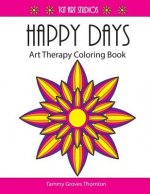 Happy Days: Art Therapy Coloring Book