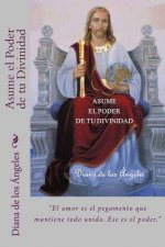 Asume el Poder de tu Divinidad: 