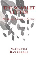 The Scarlet Letter (Richard Foster Classics)