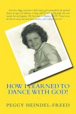 How I Learned to Dance With God!