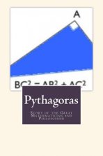 Pythagoras: Story of the Great Mathematician and Philosopher