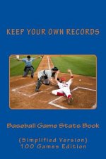 Baseball Game Stats Book: Keep Your Own Records (Simplified Version)