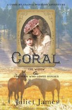 Coral - The Widow and the Man Who Loved Horses