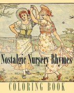 Nostalgic Nursery Rhymes Coloring Book: Traditional Poems and Fables