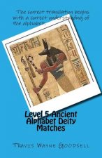 Level 5 Ancient Alphabet Deity Matches